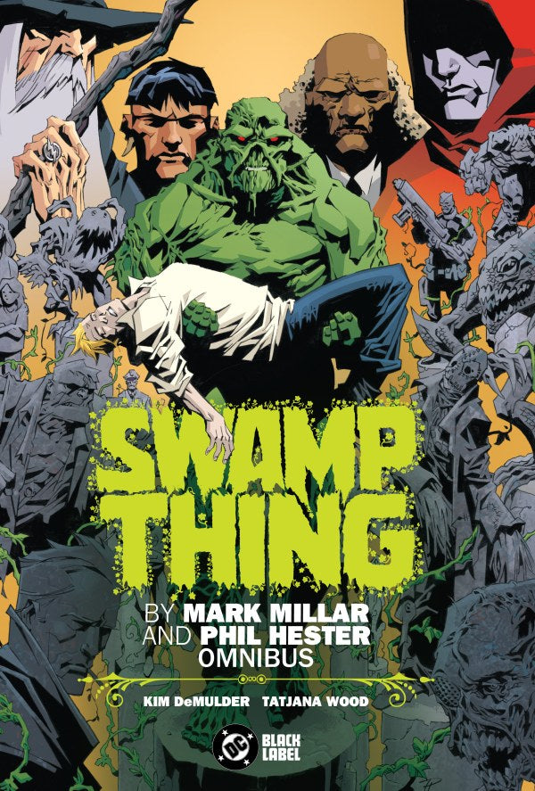 Swamp Thing by Mark Millar and Phil Hester Omnibus HC