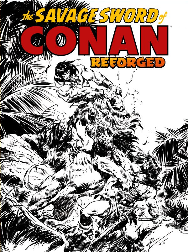 The Savage Sword of Conan: Reforged #1 Cover D Roberto De La Torre Black & White Variant