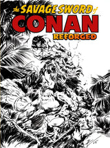 The Savage Sword of Conan: Reforged #1 Cover D Roberto De La Torre Black & White Variant
