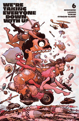We're Taking Everyone Down with Us #6 Cover B Jesse Lonergan Variant