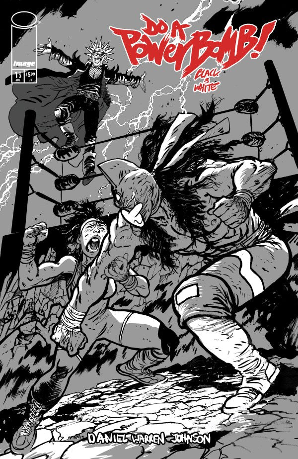Do a Powerbomb: Black & White #1 Cover C Daniel Warren Johnson Variant