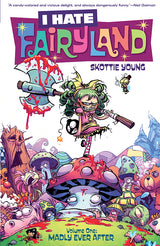 I Hate Fairyland Vol. 1: Madly Ever After TP