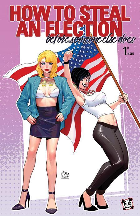 How to Steal an Election (Before Someone Else Does) #1 Cover B Elisa Pocetta Homage Variant