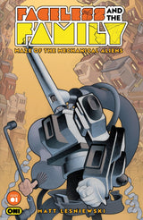 Faceless and the Family: Maze of the Mechanical Aliens #1