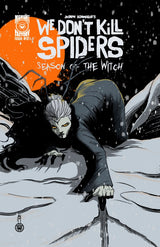 We Don't Kill Spiders: Season of the Witch #1