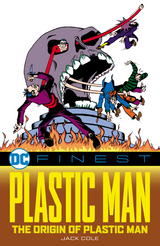 DC Finest: Plastic Man – The Origin of Plastic Man TP