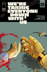 We're Taking Everyone Down with Us #6