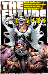 The Future Is ****** #12
