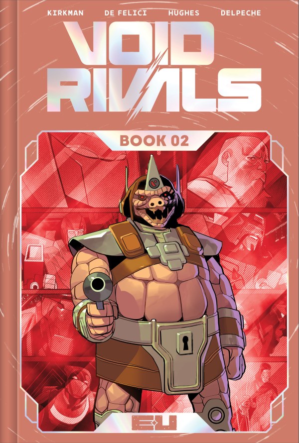 Void Rivals Deluxe Edition Book 2 HC Lorenzo De Felici DM Foil Variant
