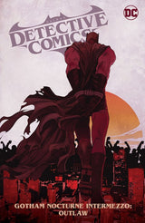 Detective Comics Vol. 4: Gotham Nocturne Intermezzo: Batman, Outlaw TP