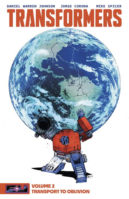 Transformers Vol. 2: Transport to Oblivion TP Daniel Warren Johnson DM Variant