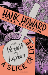 Hank Howard, Pizza Detective: A Slice of Life #2