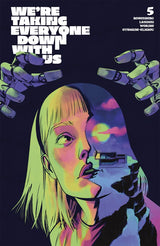 We're Taking Everyone Down with Us #5 Cover B Adam Gorham Variant