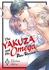 The Yakuza and His Omega: Raw Desire Vol. 1 TP