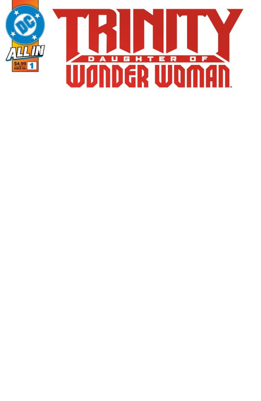 Trinity: Daughter of Wonder Woman #1 Cover F Blank Variant