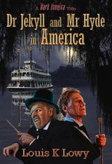 Louis K. Lowy Dr Jekyll and Mr Hyde in America TP