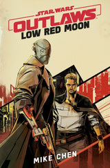 Star Wars: Outlaws Low Red Moon HC (Novel)